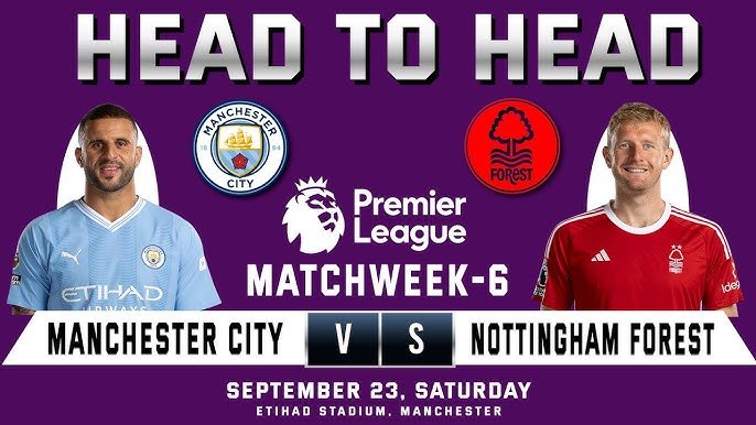 “Manchester City vs Nottingham Forest: Head-to-Head Showdown, Key Players, and Predicted Winner”