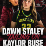 Dawn Staley Tailing on Kaylor Buse as She Names South Carolina Among Five Finalists, Says Late Offer Actually Worked in the Gamecocks’ Favor