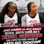 Joyce Edwards and Agot Makeer Reveal South Carolina’s Mindset, Conditioning and Expectations Ahead of Maryland Showdown
