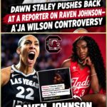Dawn Staley Pushes Back At A Reporter on Raven Johnson–A’ja Wilson Controversy