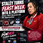 Staley Turns Feast Week Into a Platform: UConn, HBCU Showcase and NIL Opportunities
